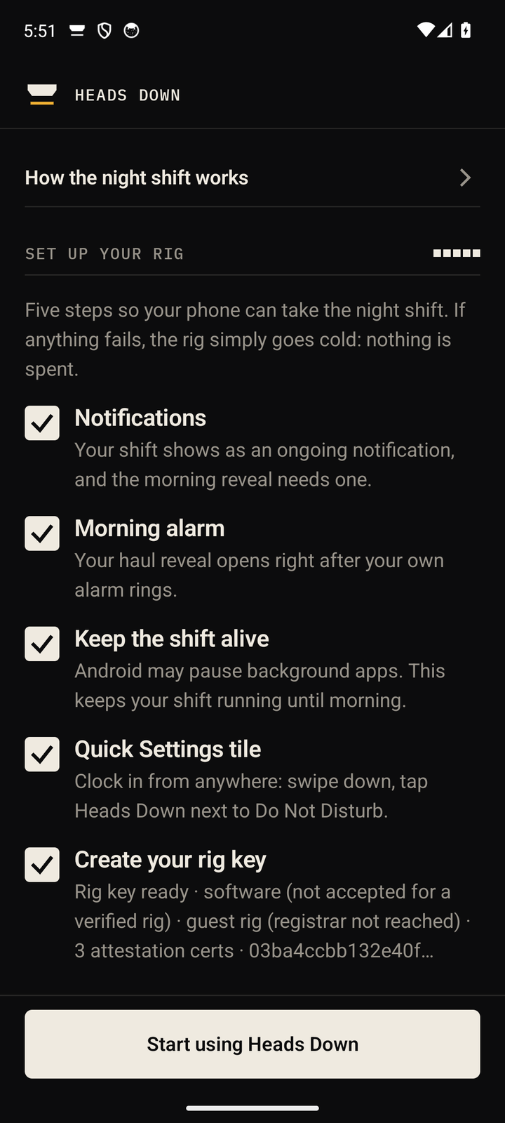 Setup in the app: five steps, each ticked: Notifications, Morning alarm, Keep the shift alive, Quick Settings tile, Create your rig key; and the button Start using Heads Down